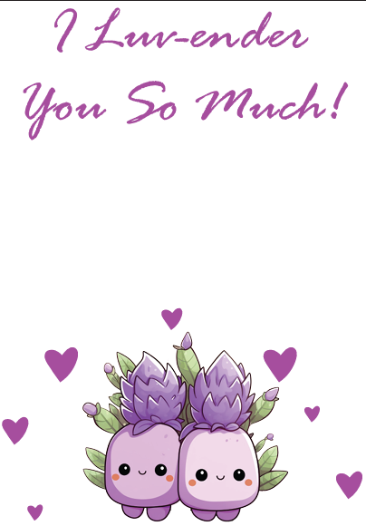I Lavender You So Much - Downloadable Card