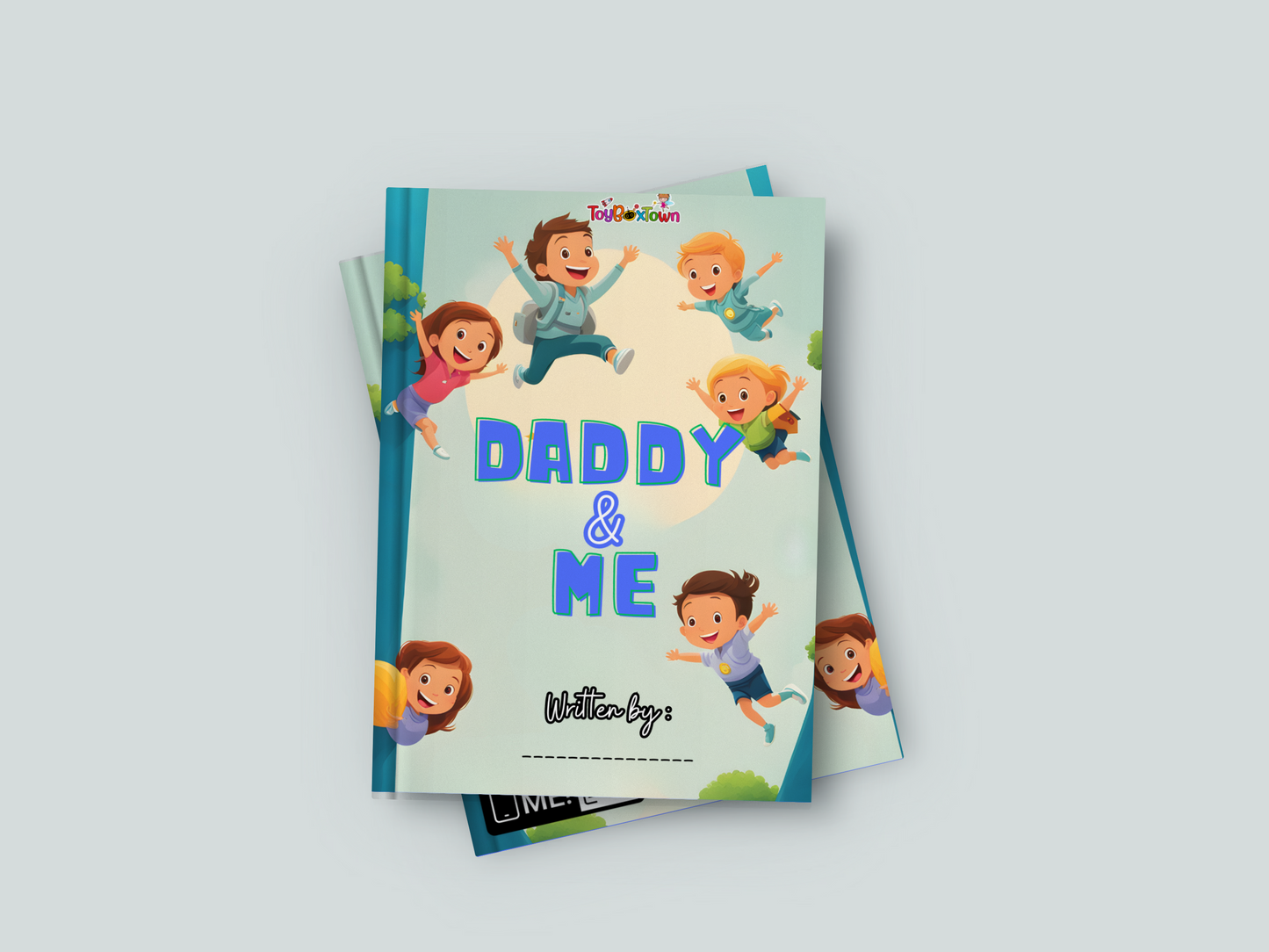 Daddy & Me, Written By: Your Child! Activity and Coloring Book, Perfect for Father's Day and Dad's Birthday!